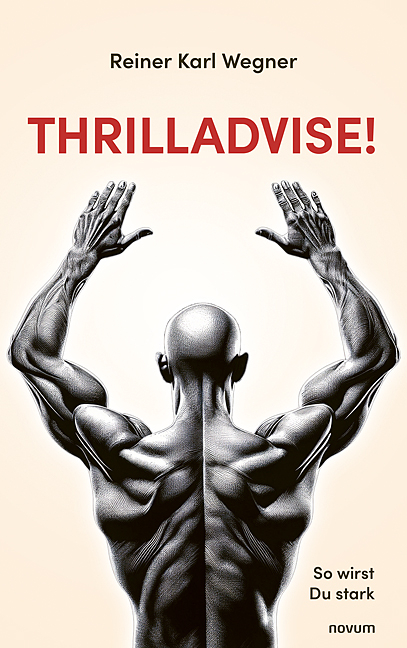 Thrilladvise! - Reiner Karl Wegner