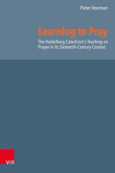 Learning to Pray - Pieter Veerman