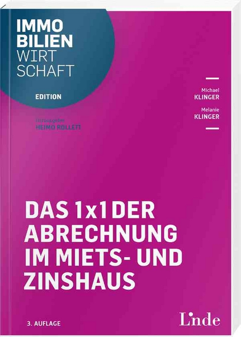 1 x 1 der Abrechnung im Miets- und Zinshaus - Michael Klinger, Melanie Klinger