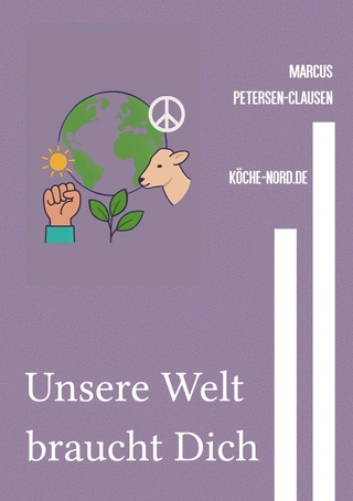 Unsere Welt braucht Dich