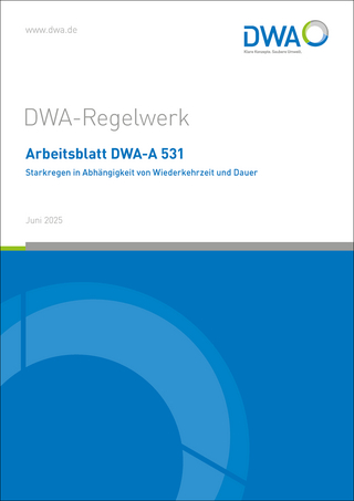 Arbeitsblatt DWA-A 531 Starkregen in Abhängigkeit von Wiederkehrzeit und Dauer