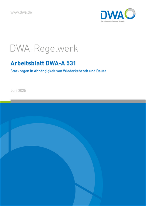 Arbeitsblatt DWA-A 531 Starkregen in Abhängigkeit von Wiederkehrzeit und Dauer