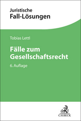 F&auml;lle zum Gesellschaftsrecht - Tobias Lettl