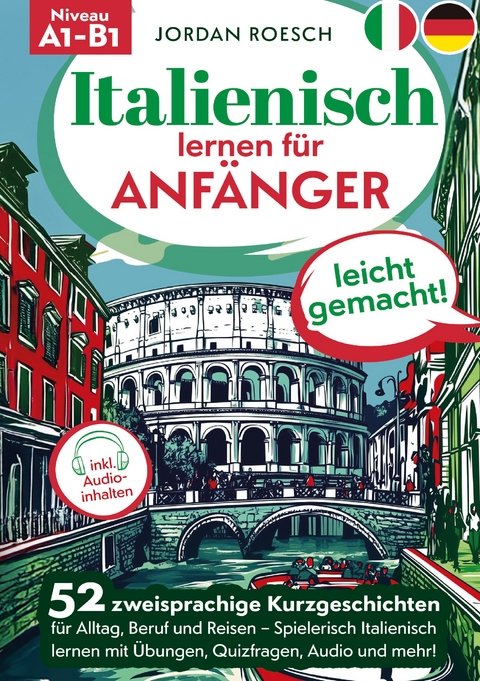 Italienisch lernen für Anfänger – leicht gemacht! - Jordan Roesch