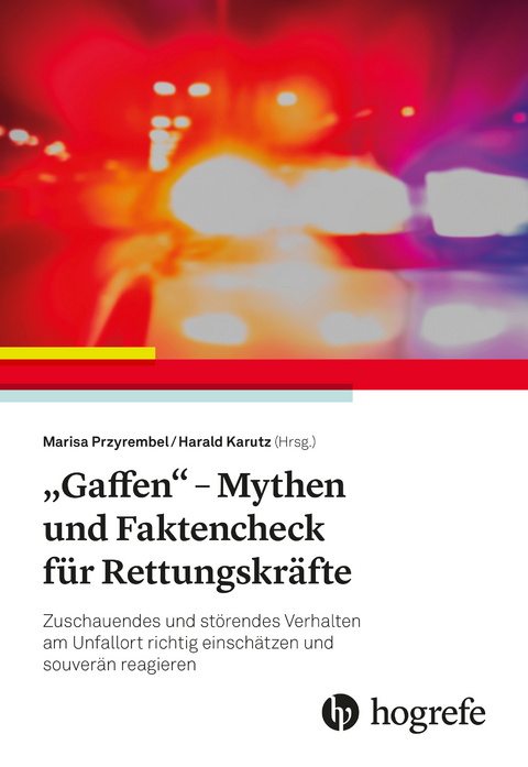 "Gaffen" - Mythen und Faktencheck für Rettungskräfte - 