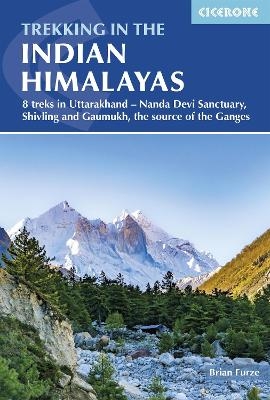 Trekking in the Indian Himalayas - Brian Furze