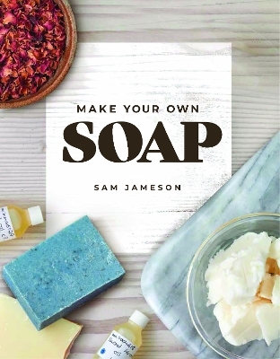 Make Your Own Soap