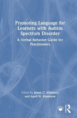 Promoting Language for Learners with Autism Spectrum Disorder - 