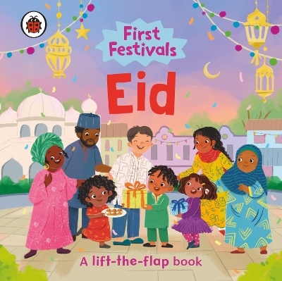First Festivals: Eid -  Ladybird
