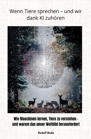 Wenn Tiere sprechen – und wir dank KI zuhören