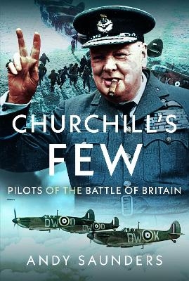 Churchill's Few - Andy Saunders