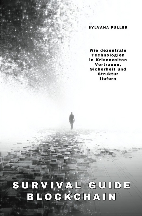 Survival Guide Blockchain - Sylvana Fuller
