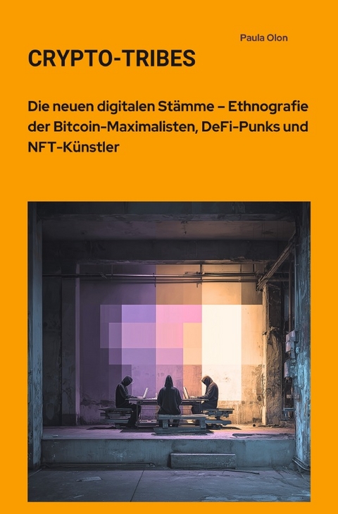 Crypto-Tribes - Paula Olon