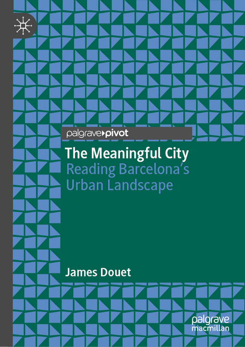 The Meaningful City - James Douet