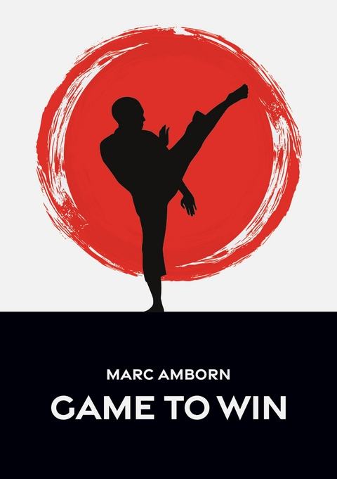Game to Win - Amborn Marc