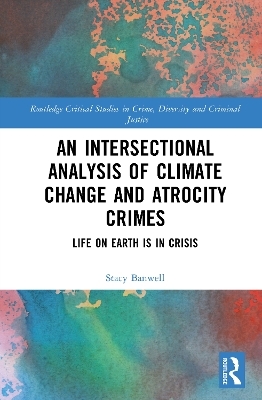 An Intersectional Analysis of Climate Change and Atrocity Crimes