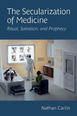 The Secularization of Medicine
