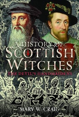 A History of Scottish Witches - Mary W Craig
