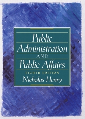 Public Administration and Public Affairs - D. J. Henry