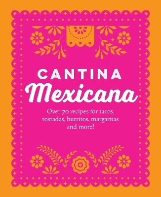 Cantina Mexicana - Ryland Peters &amp Small;  