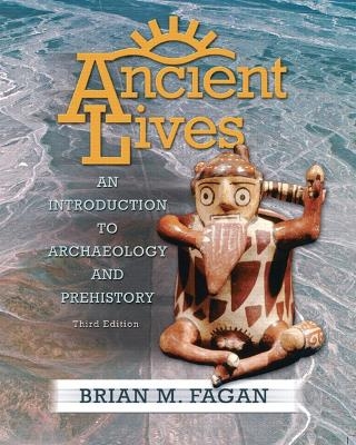 Ancient Lives - Brian M. Fagan