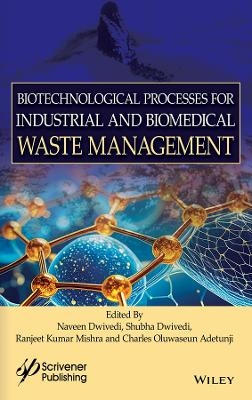 Biotechnological Processes for Industrial and Biomedical Waste Management - 