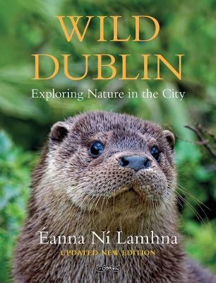 Wild Dublin - &Eacute;anna N&iacute; Lamhna