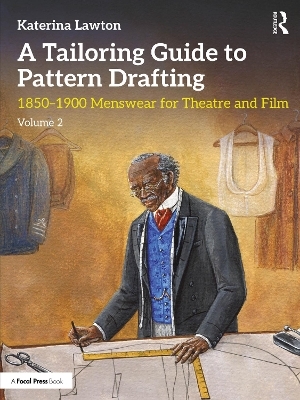 A Tailoring Guide to Pattern Drafting - Katerina Lawton