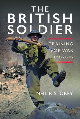 The British Soldier - Neil R Storey