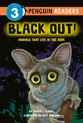 Black Out!: Animals That Live in the Dark - Ginjer L. Clarke