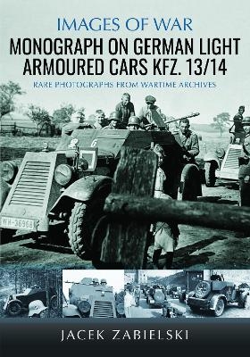 Monograph on German Light Armoured Cars Kfz. 13/14