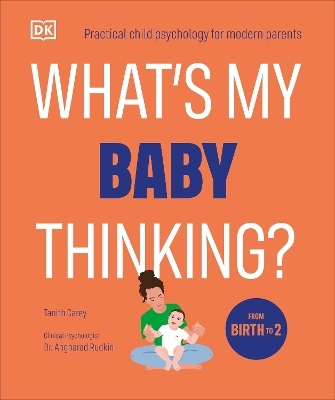 What's My Baby Thinking? - Tanith Carey