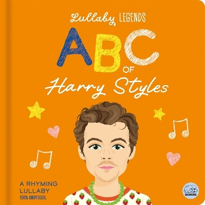 Lullaby Legends: ABC of Harry Styles - Susie Linn