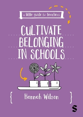 A Little Guide for Teachers: Cultivating Belonging in Schools