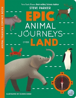 Epic Animal Journeys Over Land - Steve Parker