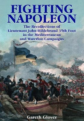Fighting Napoleon - Gareth Glover