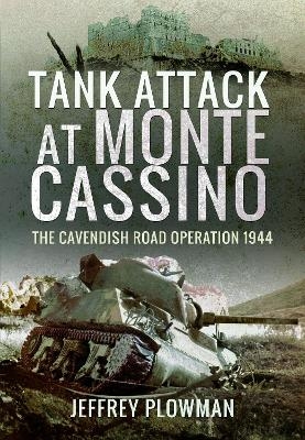 Tank Attack at Monte Cassino - Jeffrey Plowman