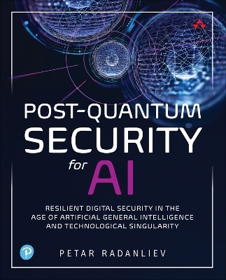 Post-Quantum Security for AI - Petar Radanliev