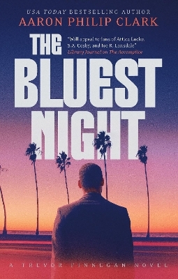 The Bluest Night - Aaron Philip Clark