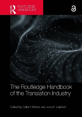 The Routledge Handbook of the Translation Industry - 