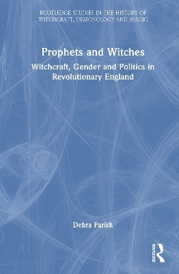 Prophets and Witches