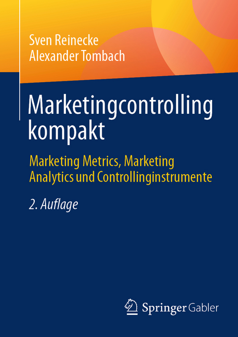 Marketingcontrolling kompakt - Sven Reinecke, Alexander Tombach