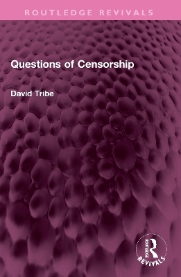Questions of Censorship - David Tribe