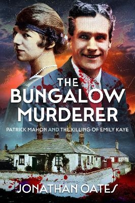 The Bungalow Murderer - Jonathan Oates