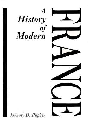 A History Of Modern France - Jeremy D. Popkin