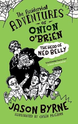 The Accidental Adventures of Onion O'Brien - Jason Byrne