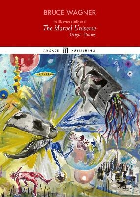 The Marvel Universe - Bruce Wagner