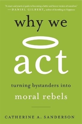 Why We Act - Catherine A. Sanderson