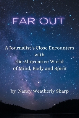 Far Out - Nancy Weatherly Sharp