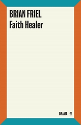 Faith Healer -  Brian Friel